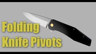 Folding Knife Chronicles #3 - Pivot Pins