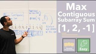 Max Contiguous Subarray Sum - Cubic Time To Kadane's Algorithm ("Maximum Subarray" on LeetCode)