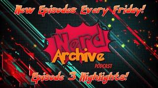 Our First Games/Early Gaming Memories. The Nerd Archive Podcast Ep3 Highlights