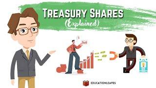 Treasury shares or Treasury Stock Explained | What is Treasury Stock? - Educationleaves Skills