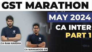 GST MARATHON | GST REVISION | MAY 2024 EXAMS | NEW SCHEME | CA INTER | TIME STAMPS FOR TIPICS