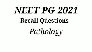 NEET PG 2021 Recall Questions with Answers | Pathology | NEET PG Question Paper 2021 | medicprakhar