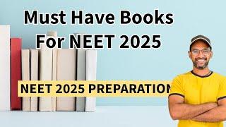 NEET 2025 Must have Books and Guides #neet2025