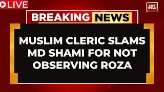 LIVE: Muslim Cleric Slams Cricketer Md Shami For Not Observing Roza, Brother Comes Out In Support