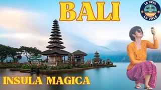 BALI - INDONEZIA - MINUNATA INSULA A ZEILOR - CELE MAI FRUMOASE LOCURI. CAND ZICI BALI, ZICI SUPERB!