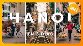 HANOI EN 3 DÍAS. LA RUTA PERFECTA | WELCOME TO EL MUNDO