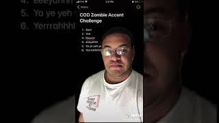 Accent Challenge COD Zombies Edition