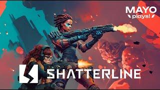 Mayo Plays! - Shatterline - Complete beginner's guide and feedback