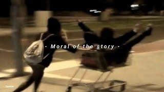 Moral of the story - ashe (speed up & lyrics)