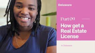 How to get your Real Estate License in Delaware | Real Estate Career 2021