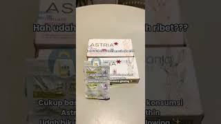 Mau glowing anti ribet? Cukup dengan Astria Astaxanthin!  #racuntemen #astaxanthin #astria