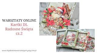 Kartki DL Radosne Święta cz. 2 warsztaty online Olga Bielska Warsztaty Artystyczne Scrapbooking