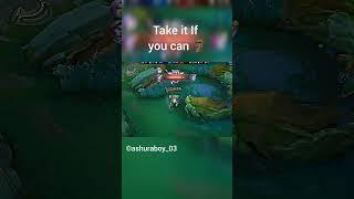 Take it If you can  #mobilelegends #mobilelegendsbangbang #mlbbcreatorcamp #mobilelegend #mlbb #ml