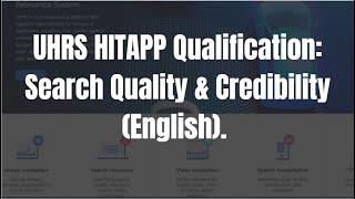 UHRS Search Quality & Credibility (English) Training and Qualification.