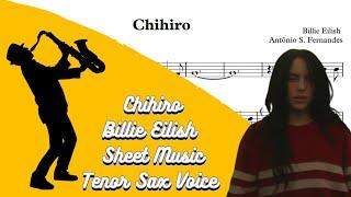 Chihiro - Billie Eilish [SheetMusic] Tenor Sax Voice