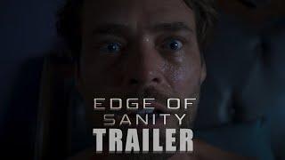 EDGE OF SANITY Official Trailer 2024 Horror Movie