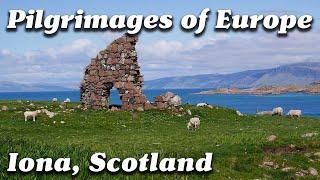 Iona, Scotland - Pilgrimages of Europe