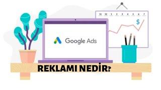 Google reklam nedir? - Google ads reklam nedir? - Google Reklam Eğitimi