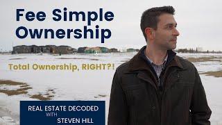 You Own Your Property, RIGHT??!  Fee Simple Ownership Explained In 2 Minutes