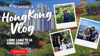 LIBRE LANG ITO SA HONG KONG?!?! | Hong Kong Vlog Day 1