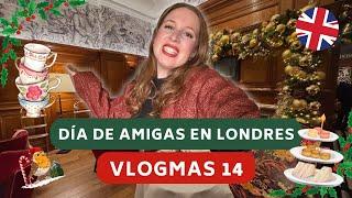 AFTERNOON TEA navideño con amigas + compras - VLOGMAS Londres día 14