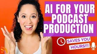 AI for Podcast Production (ChatGPT For Podcasters) | RSS.com