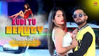 Kudi tu beauty official song video | Manjit feat.Pooja | Music: brijesh bsr.