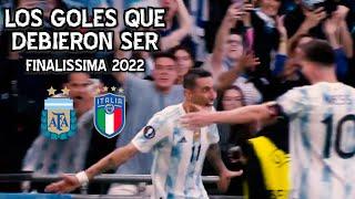 Los goles que debieron ser en la Finalissima