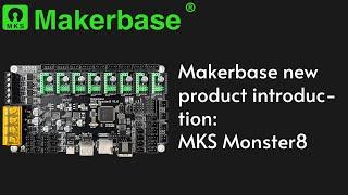 Makerbase new product introduction: MKS Monster8