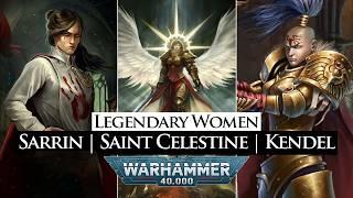 Saint Celestine, Lotara Sarrin, Amendera Kendel: Women in Warhammer 40,000 | Warhammer 40k Lore