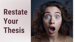 Crafting a Strong Conclusion: Restate Your Thesis