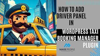 How to add driver panel in Taxi Booking Manager Plugin