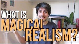 What Is Magical Realism?