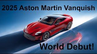 2025 Aston Martin Vanquish World Debut