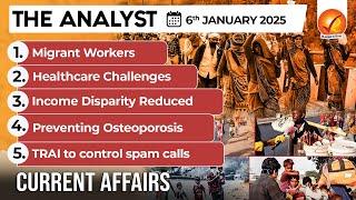 Current Affairs Today: The Analyst 6 January 2025 | Newspaper Analysis | Vajiram And Ravi