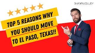 Top 5 Reasons Why You Should Move to El Paso, Texas!!