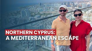 Northern Cyprus: A Mediterranean Escape For Expats