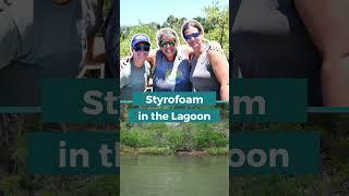 Styrofoam & Other Pollution in the Indian River Lagoon