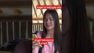 angel  s Buhay ni kalingap edu #edcy   #kalingapedu #kalingaprab #valsantomatubang #kalingapangels