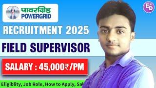 PGCIL New Recruitment 2025। Field Supervisor। Diploma। PGCIL Vacancy 2025। PGCIL Jobs 2025। PSU Jobs