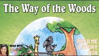 Read Me A Story 28 | The Way Of The Woods | Short Story for Kids