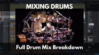 Mixing Drums | Full Drum Mix Breakdown