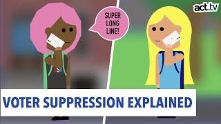 Voter Suppression Explained