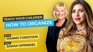 Teach Your Children How to Organize with Sarah Sprinkel