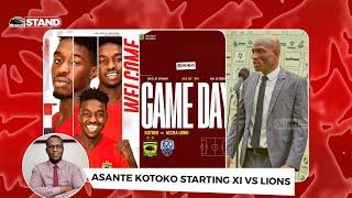 ASANTE KOTOKO STARTING XI vs LIONS-PETER ACQUAH DROPPED?ABDUL KARIM STARTS?KYEI BAFFOUR STARTS,ETC