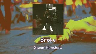 [한글 가사]  Samm Henshaw - Broke