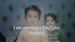 I am starting a YouTube channel | Baby Bliss Hub #shorts #babyshorts #viralshorts