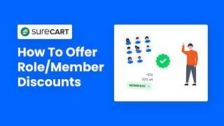 How To Offer A Discount In SureCart Based On User Role Or SureMembers Access Group