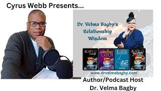 Dr. Velma Bagby returns to Cyrus Webb Presents and Conversations LIVE