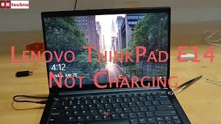 Lenovo ThinkPad E14 Not Charging | R.K. techno